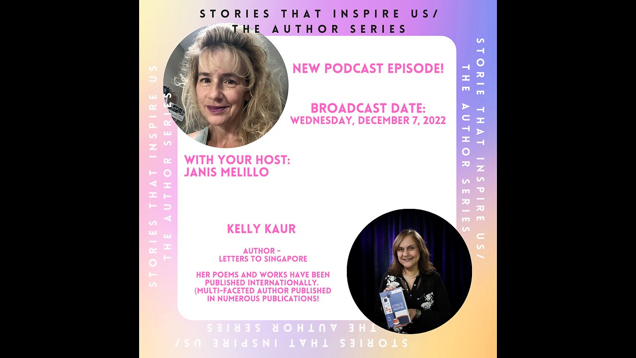 Stories That Inspire Us / The Author Series with Kelly Kaur - 12.07.22