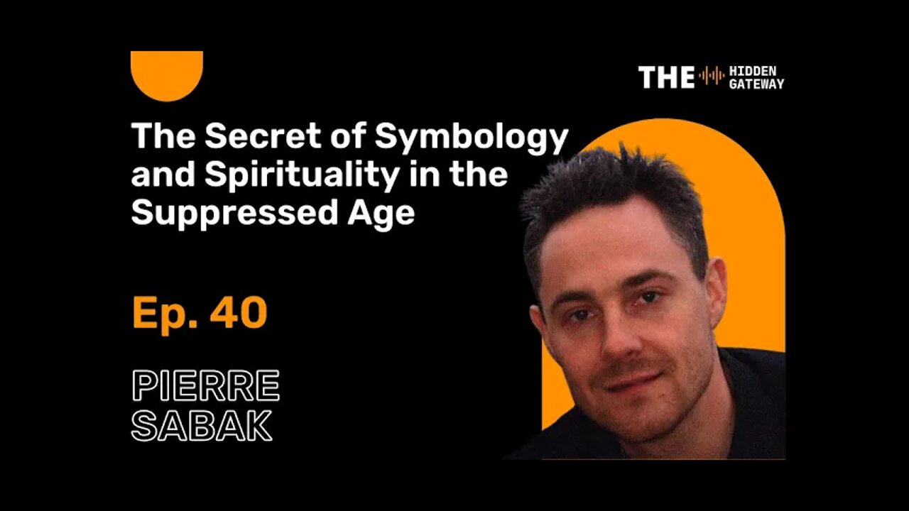 THG Episode 40: The Secret of Symbology and Spirituality in the Suppressed Age