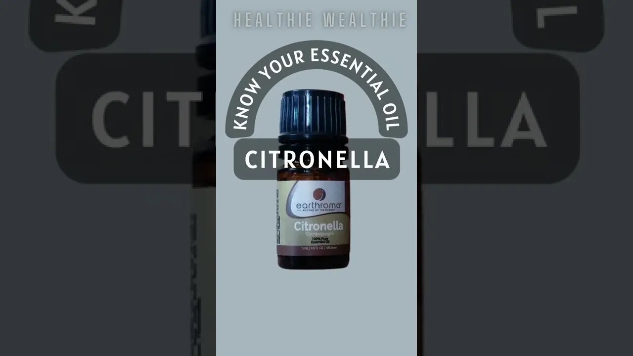 Citronella Essential Oil - What You Need to Know || Healthie Wealthie || #shorts || #health