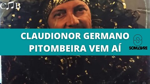 Claudionor Germano - Pitombeira Vem Aí