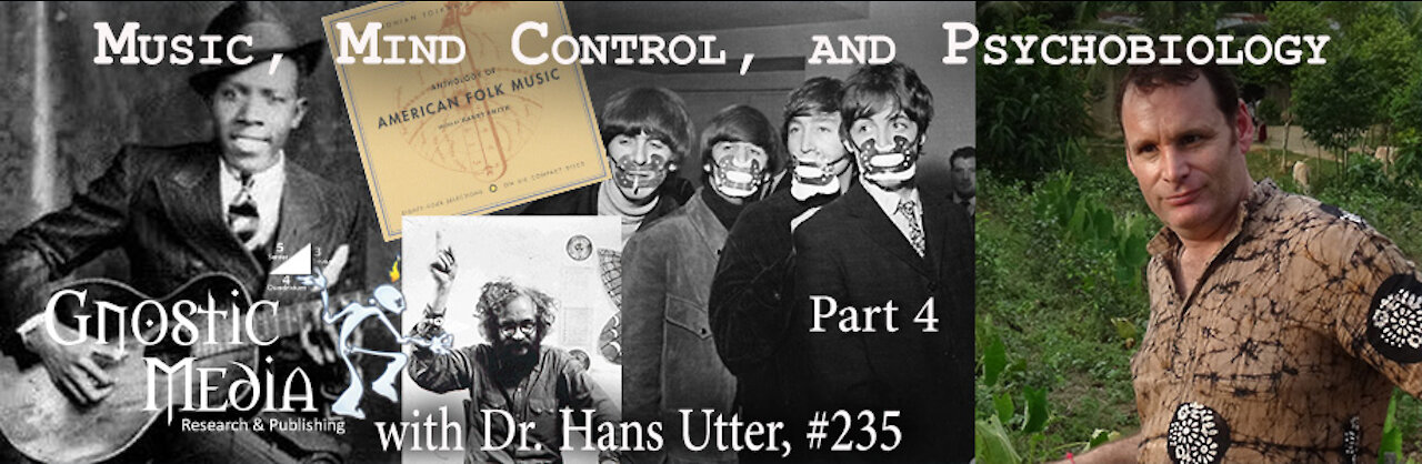 Dr. Hans Utter – “Music, Mind Control, and Psychobiology, Pt. 4” – #235