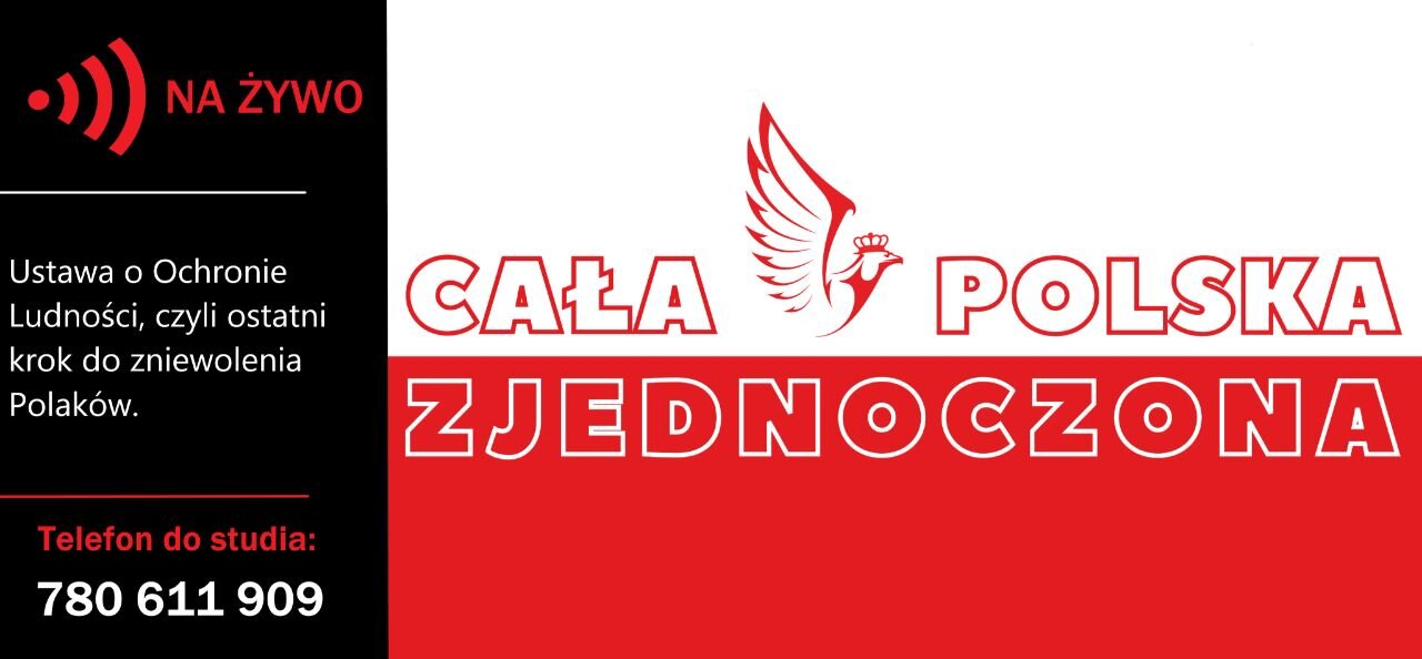 21.11.2022 r. Ustawa o ochronie ludności - czyli ostatni krok do zniewolenia Polaków – CPZ