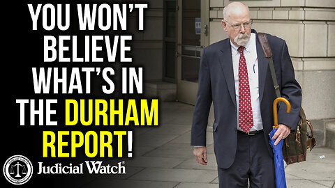 You Won’t Believe What’s In the Durham Report!