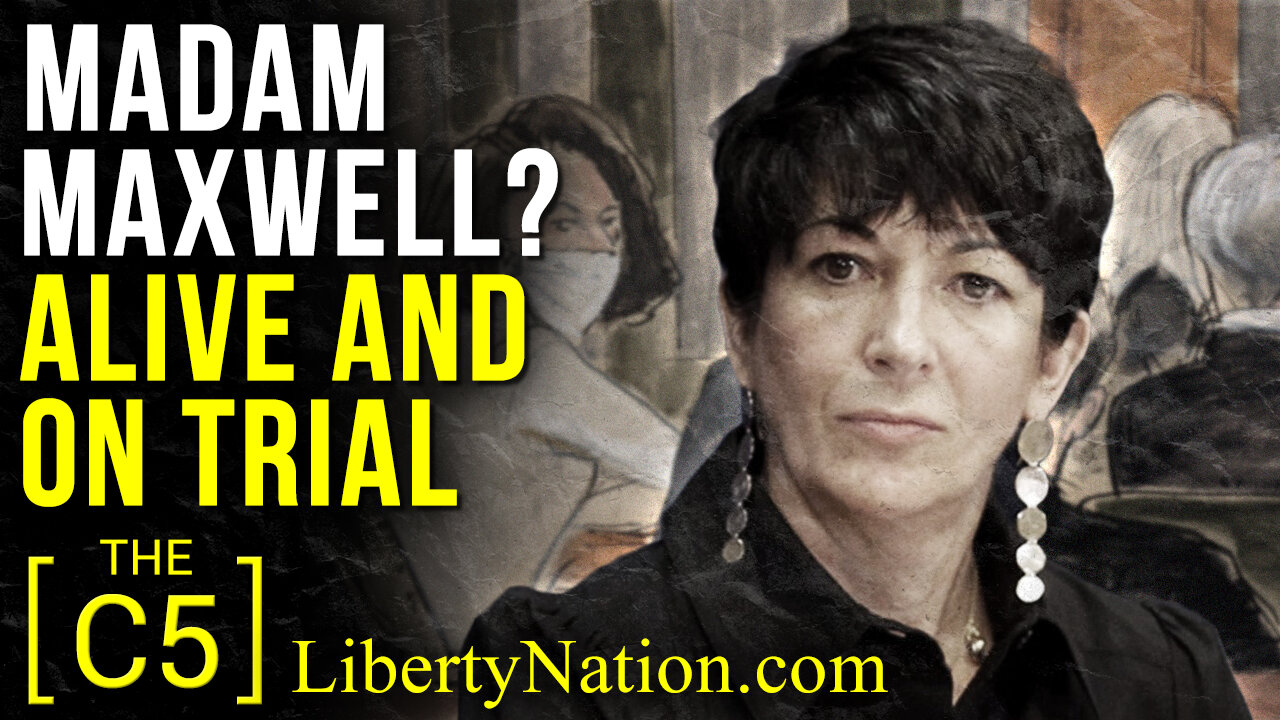 Madam Maxwell? Alive and on Trial – C5