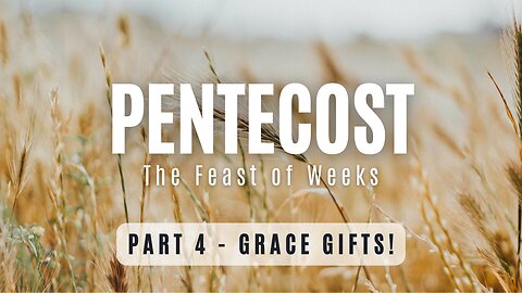 Pentecost! Part 4 | Grace Gifts | Integrity C.F. Church