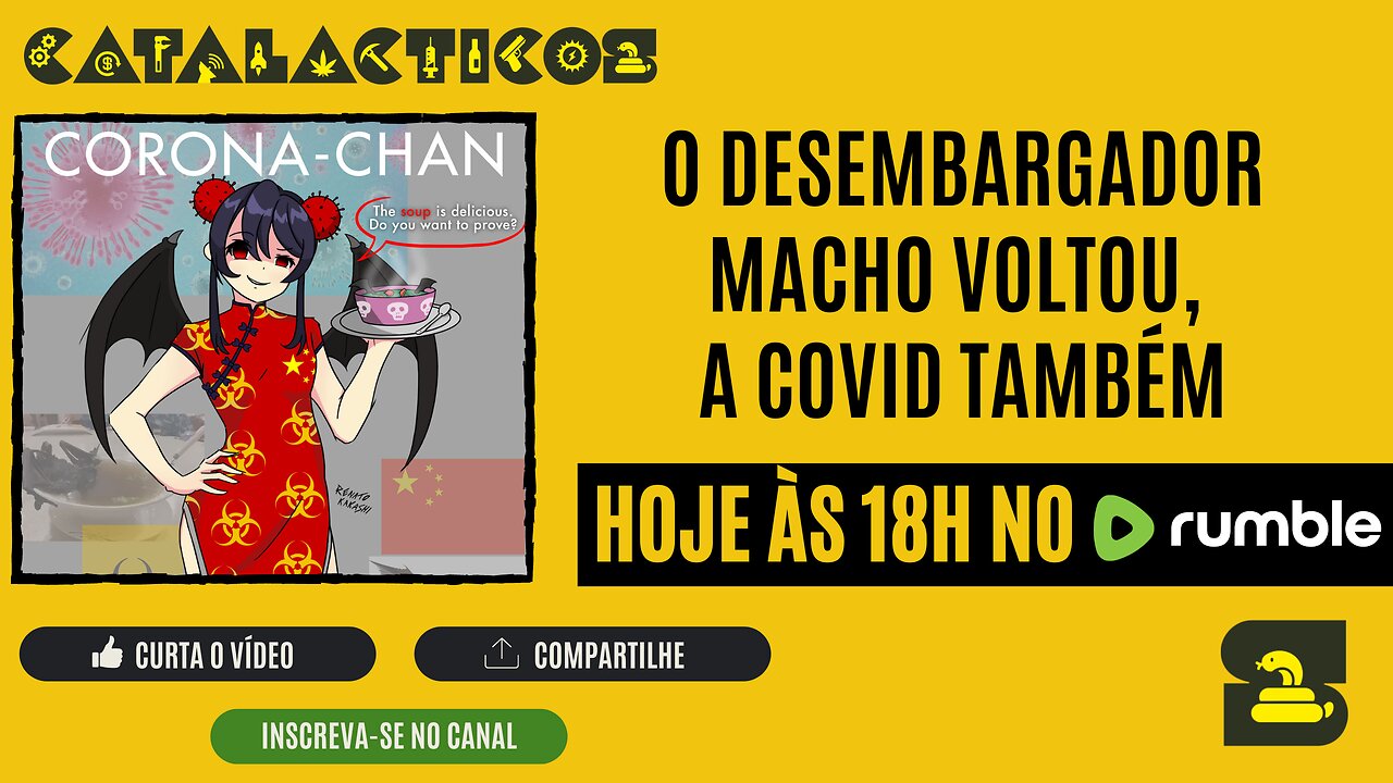 #161 O Desembargador Macho Voltou, A Covid Também