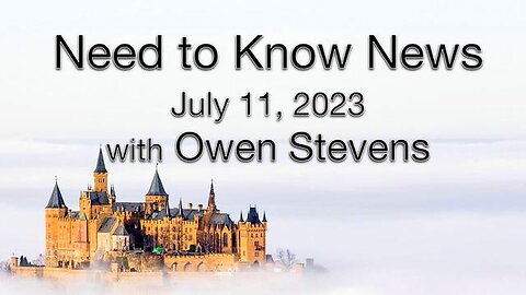 Need to Know News (11 July 2023) with Owen Stevens