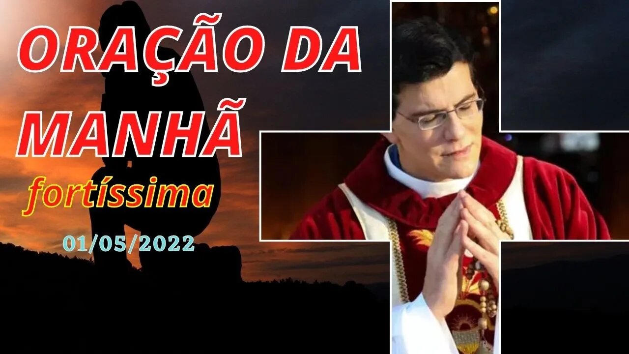 ​ORAÇÃO DA MANHÃ PADRE COM O REGINALDO MANZOTTI 01 DE ABRIL