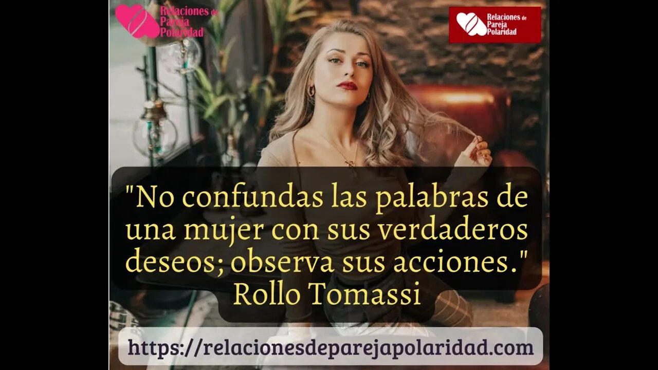 3. No confundas las palabras de una mujer con sus verdaderos deseos - Rollo Tomassi