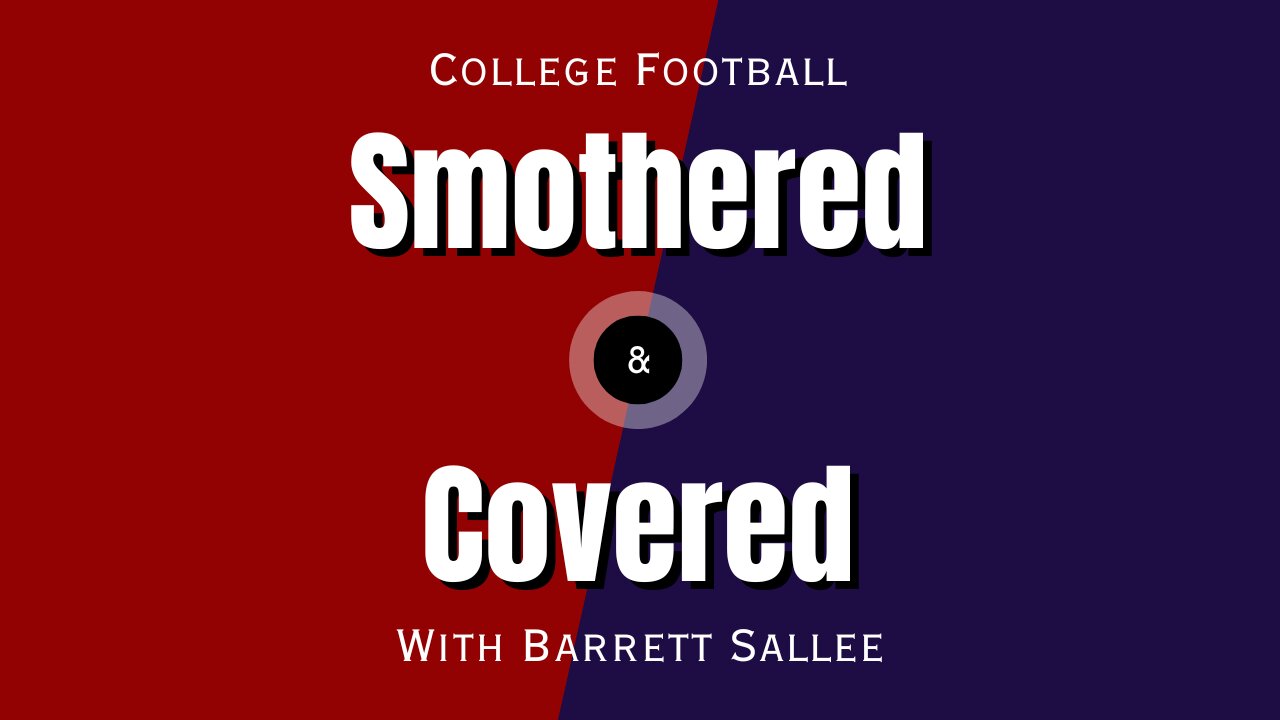 College Football Smothered and Covered - College Football Smothered and Covered: Weekend Feast