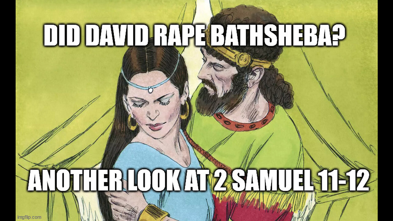 Understanding the Complexity of David and Bathsheba: Did David Rape Bathsheba?