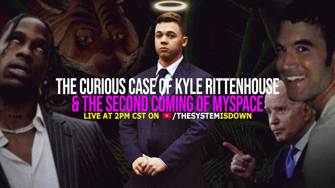 286: The Curious Case of Kyle Rittenhouse & The Second Coming of MySpace