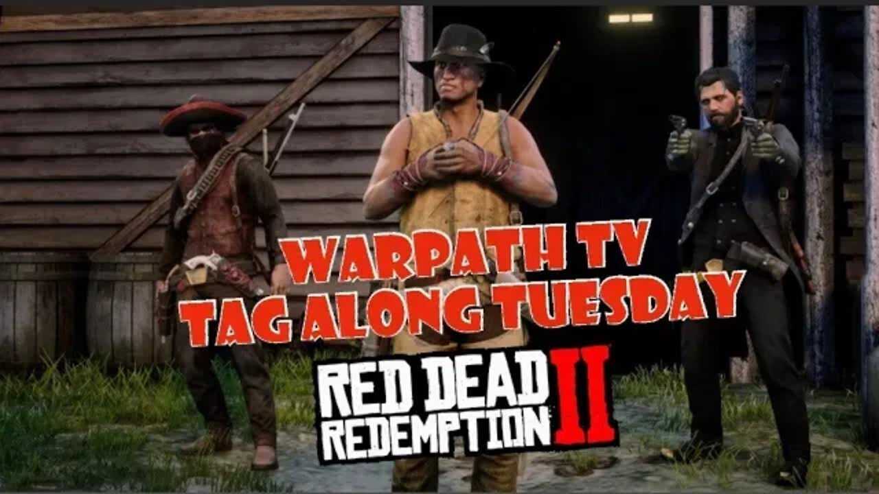 R.I.P. Red Dead Online - Tag-Along-Tuesday/RDO funeral info #WarpathTV #RIPRDO #RDO