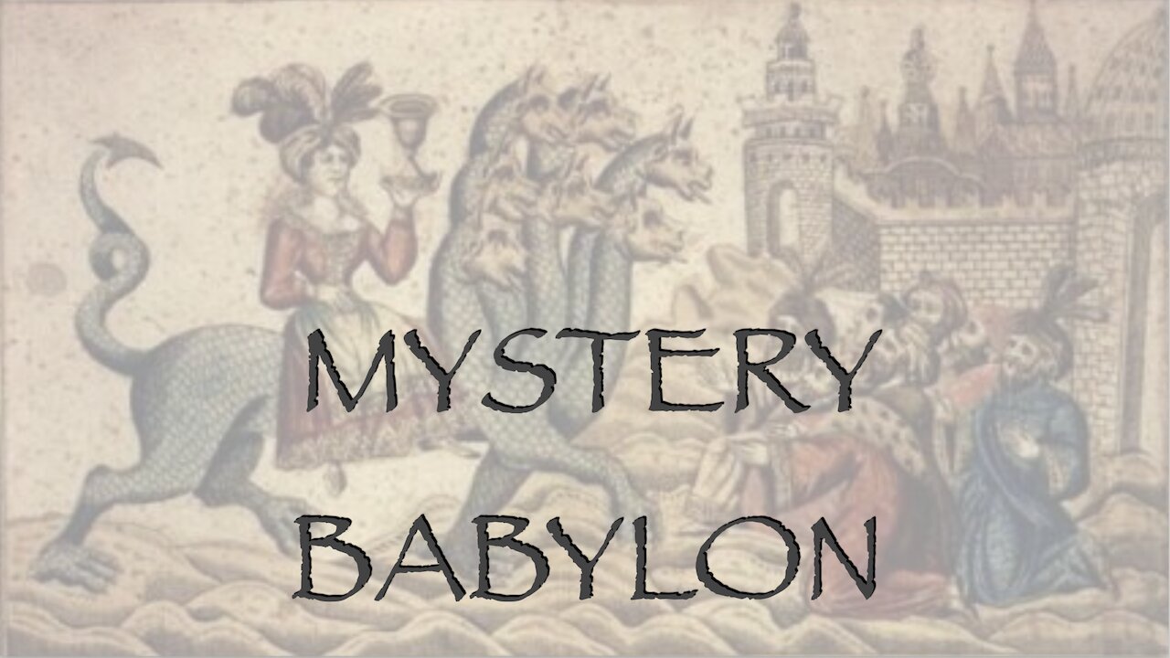 Mystery Babylon, Part 1