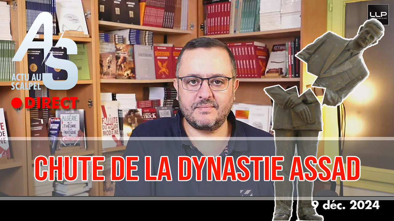 Actu Scalpel 9 déc. 2024 : analyse de la chute de la dynastie Assad !