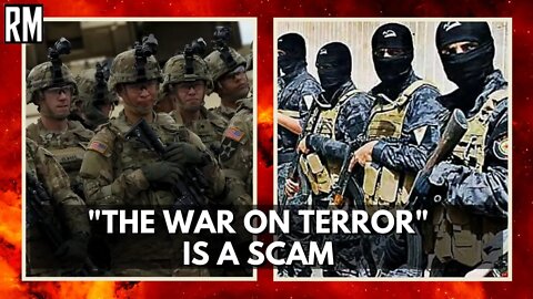 "The War On Terror" Is a Scam