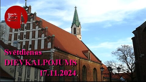 Svētdienas dievkalpojuma tiešraides ieraksts, 17.11.2024.