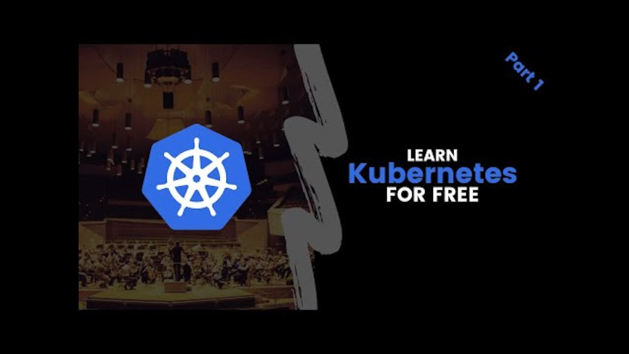 Learn Kubernetes for Free: Part 1