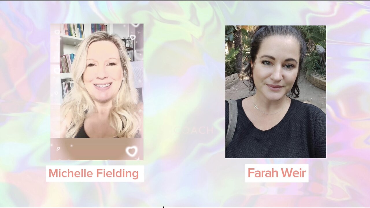 Quantum Healing~ Michelle fielding with Farah Weir