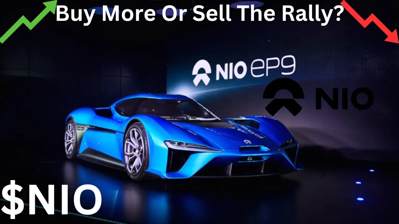 Buy more Nio or Take Profits, Price Prediction!