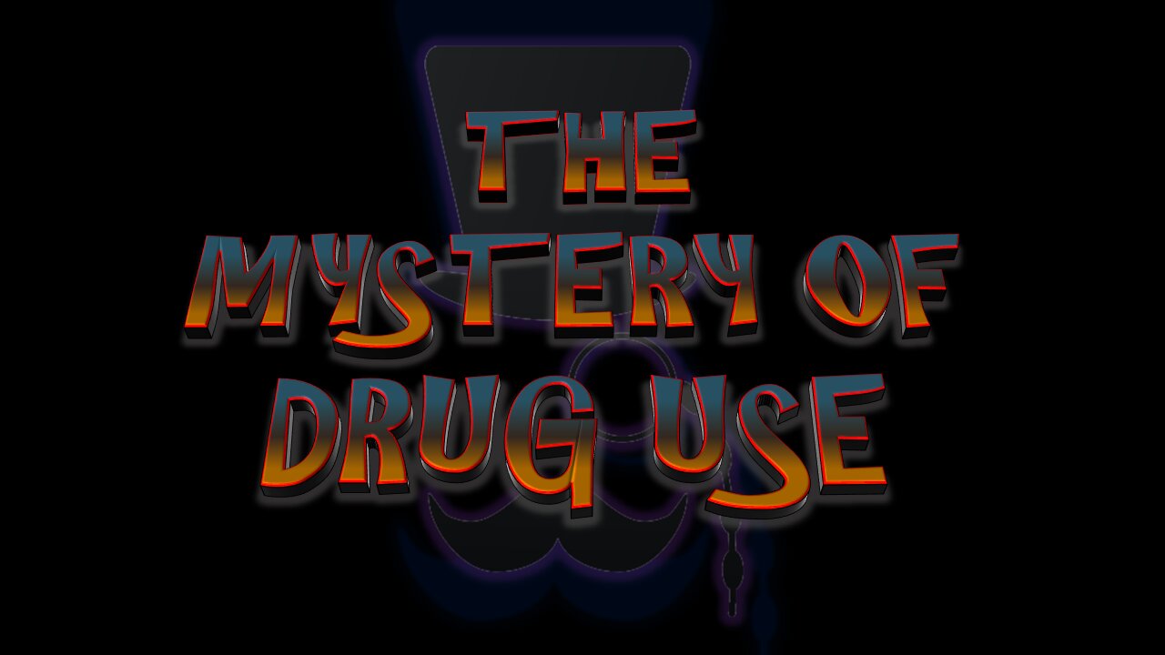 Professor Poppycock Presents The Mystery of Drug Use