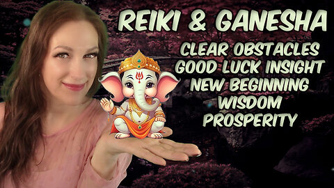 Reiki✨Prosperity Luck🍀Wisdom💜 Clear Obstacles✨ Spiritual Insight✨ New Beginnings🌈🙏🐘