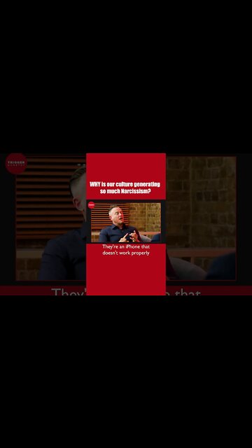 WHY is our culture generating so much Narcissism?