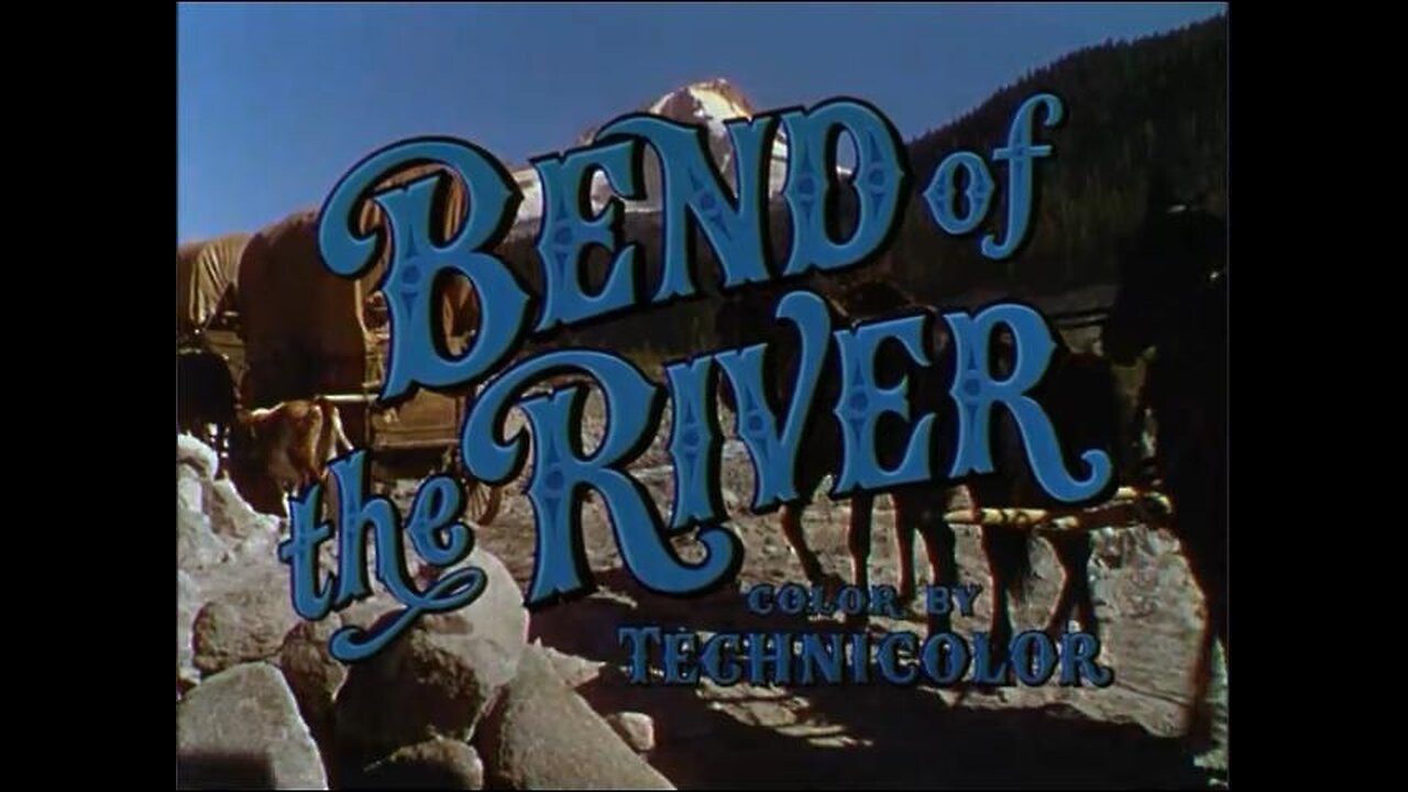 Bend of the River (1952) Color Western starring James Stewart, Arthur Kennedy