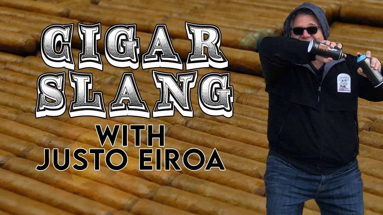 Cigar Slang with Justo Eiroa of JRE Tobacco / Aladino