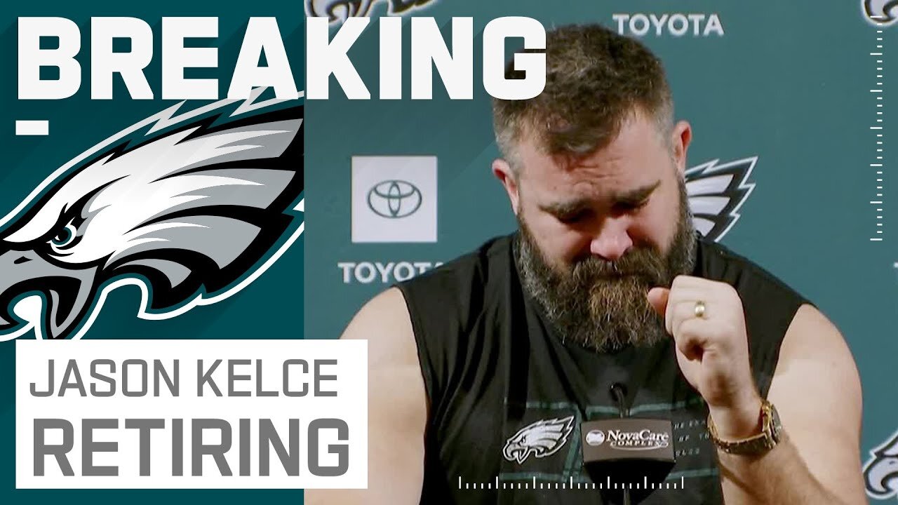 Philadelphia Eagles' Jason Kelce announces retirement from NFL