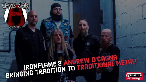 Ironflame's Andrew D'Cagna: Bringing Tradition To Traditional Metal