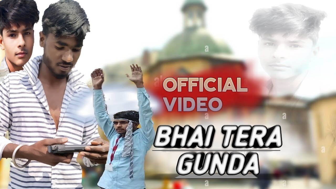 gunday || Bhai tera gunda || Badmashi Video || Comedy Video || New Video || Comedy Video 2023 || 125