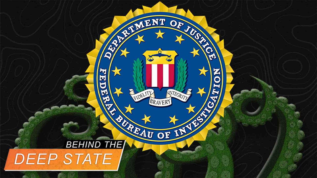 FBI Exposed as Deep State Tentacle: Will There be Justice?