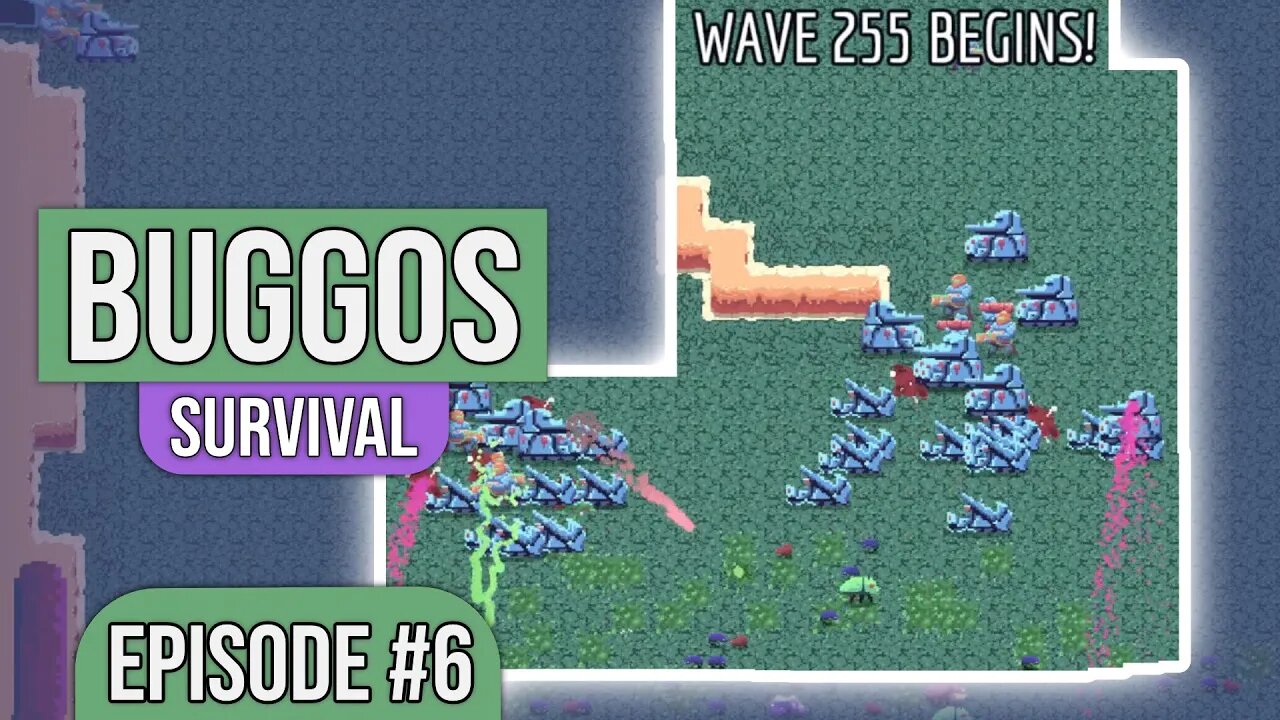 Buggos Survival #6 - Road to Wave 300