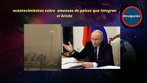 acontecimientos sobre amensas de paises que integran el bricks