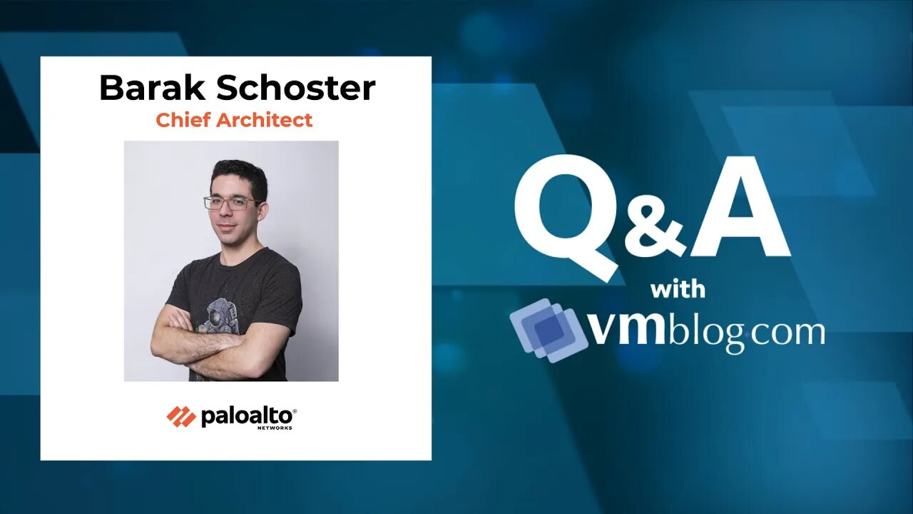 VMblog Expert Interview, Barak Schoster of Palo Alto Networks on Bridgecrew Yor