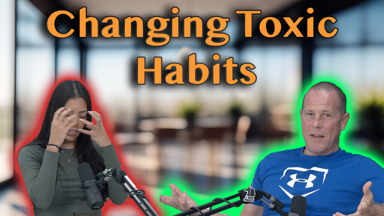 Changing Toxic Habits