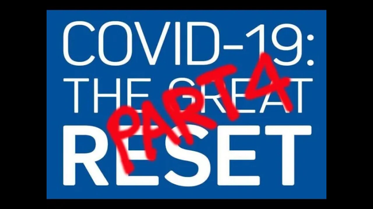 A Review of Covid 19: The Great Reset by Klaus Schwab and Thierry Malleret Part 4