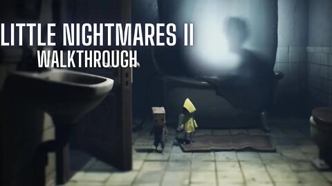 LITTLE NIGHTMARES 2 [WALKTHROUGH] STREAM CLIPS