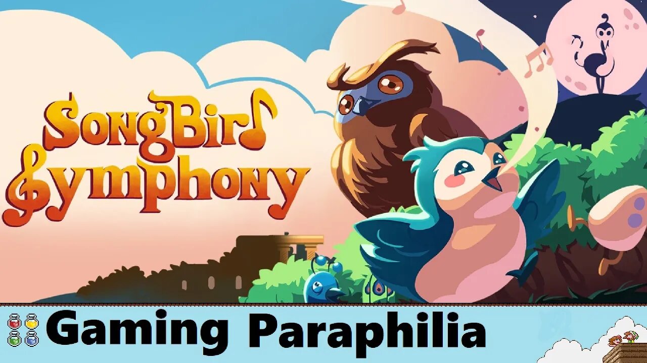 SongBird Symphony chirps along | Gaming Paraphilia