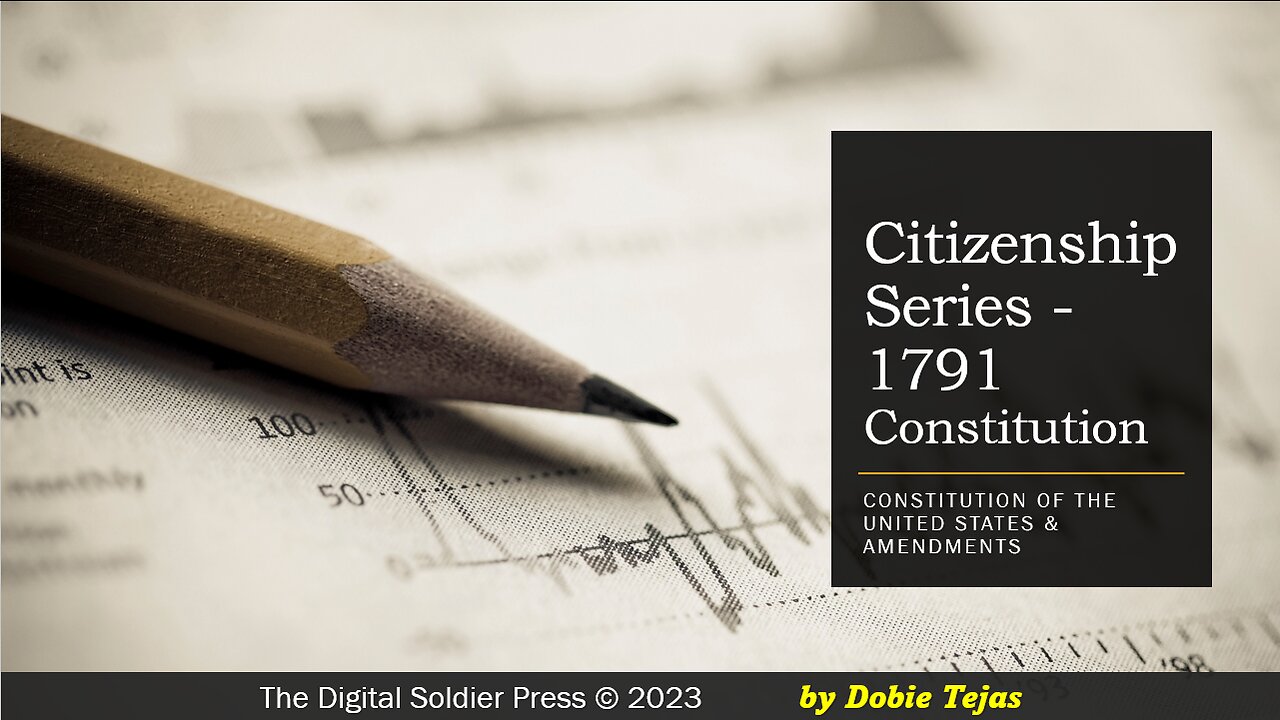 Citizenship Series - 1791 Constitution