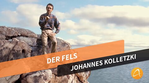 Der Fels # Johannes Kolletzki # Lebensworte
