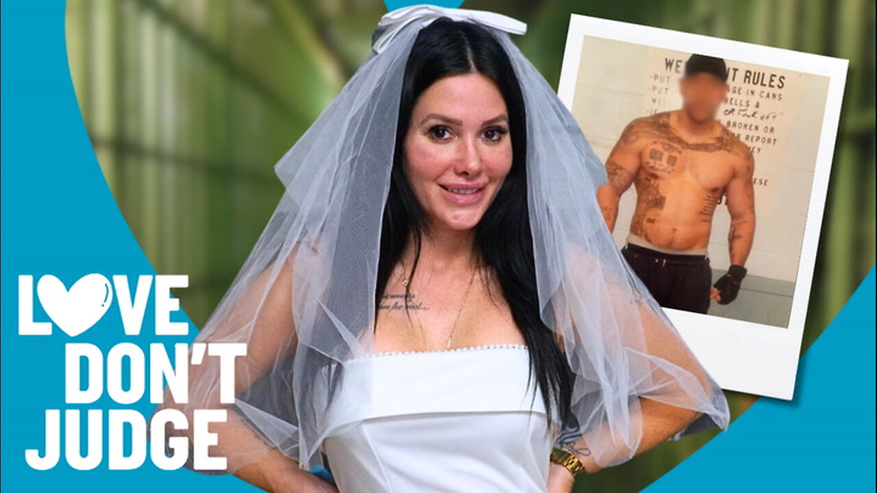 I'm Getting Married & Having My Honeymoon In Prison | LOVE DON'T JUDGE