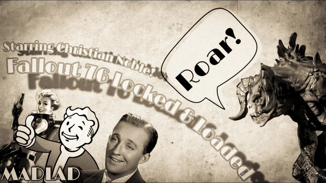 Fallout 76 Locked & Loaded with MADLAD [Livestream]