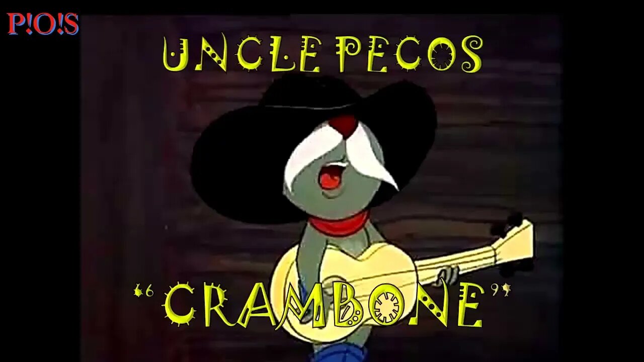 Uncle Pecos - "Crambone"