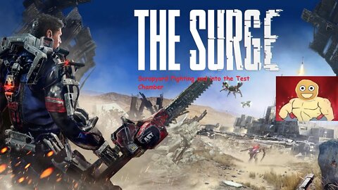 The Surge Scrapyard Fighting and into the Test Chamber