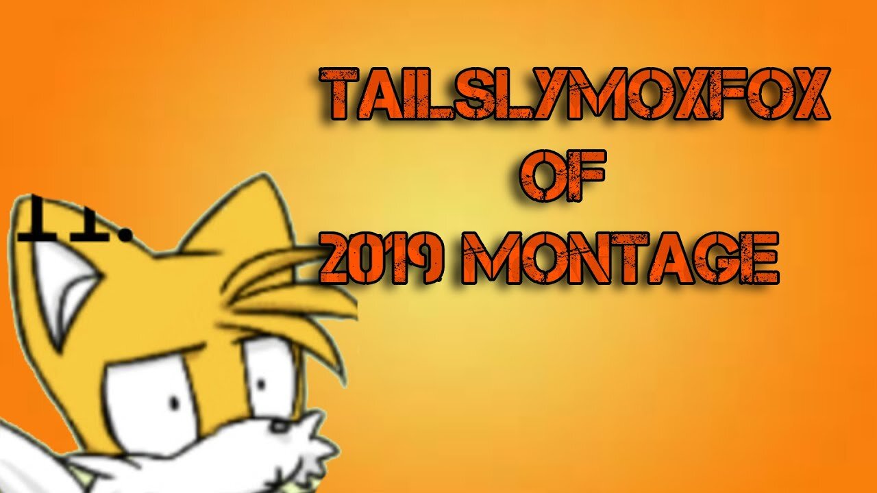 TailslyMoxFox Of 2019 Montage