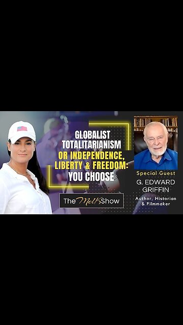 Mel K Show 07-05-23 G Edward Griffin