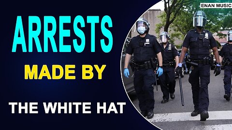 ARRESTS ARE BEING MADE BY WHITE HAT TODAY UPDATE - TRUMP NEWS