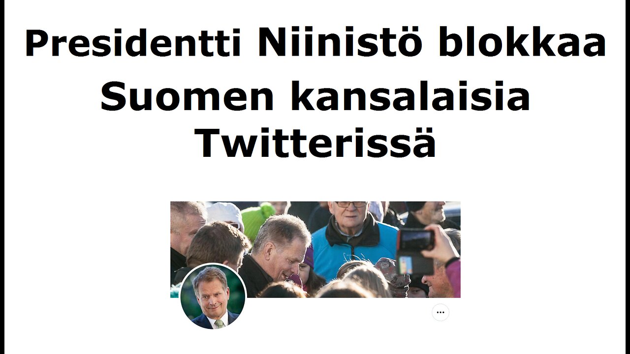 Presidentti Niinistö blokkaa Suomen kansalaisia Twitterissä
